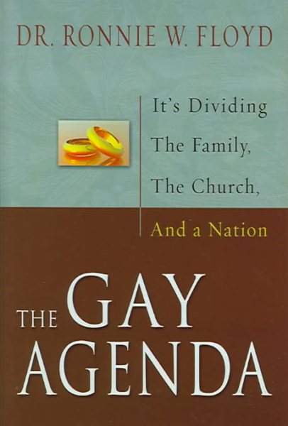 GAY AGENDA, THE: IT'S DIVIDING THE FAMILY, THE CHURCH AND A NATION cover