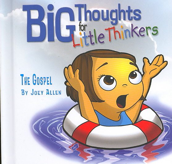 Big Thoughts for Little Thinkers: The Gospel cover