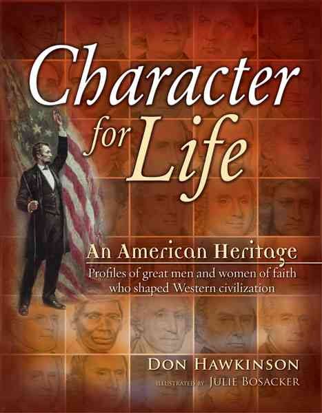 Character for Life: An American Heritage cover