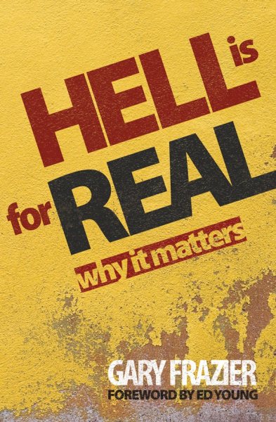 Hell Is for Real: Why it Matters cover