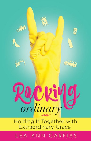 Rocking Ordinary: Holding It Together with Extraordinary Grace cover