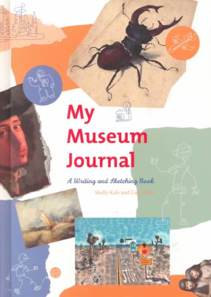 My Museum Journal: A Writing and Sketching Book (Getty Trust Publication: J. Paul Getty Museum) cover