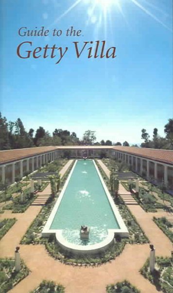 Guide to the Getty Villa (Getty Trust Publications: J. Paul Getty Museum) cover