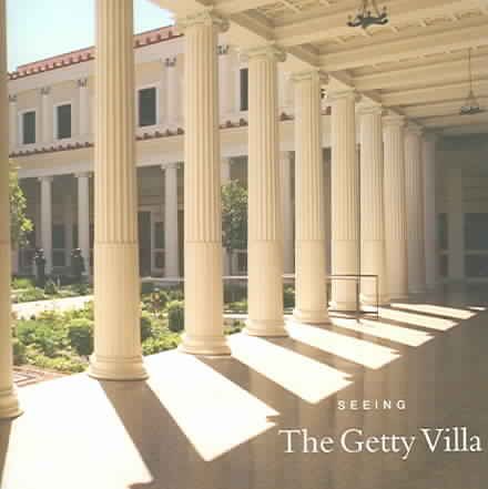 Seeing the Getty Villa (Getty Trust Publications: J. Paul Getty Museum) cover