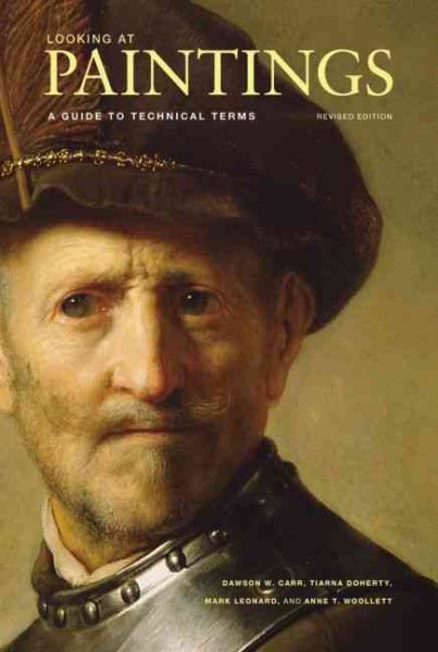 Looking at Paintings: A Guide to Technical Terms, Revised Edition cover