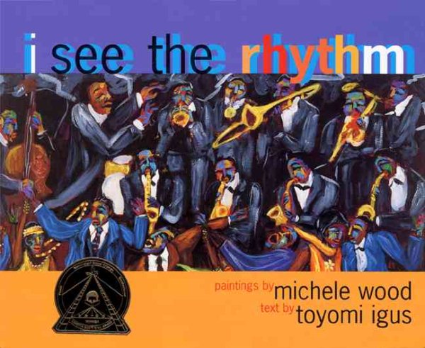 I See the Rhythm (Coretta Scott King Illustrator Award Winner) cover