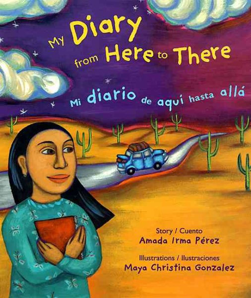 My Diary from Here to There/Mi diario de aqui hasta alla (Pura Belpre Honor Book Author (Awards)) (English and Spanish Edition) cover