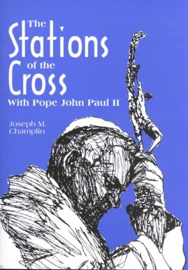 The Stations of the Cross With Pope John Paul II cover