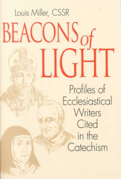 Beacons of Light: Profiles of Ecclesiastical Writers Cited in the Catechism cover