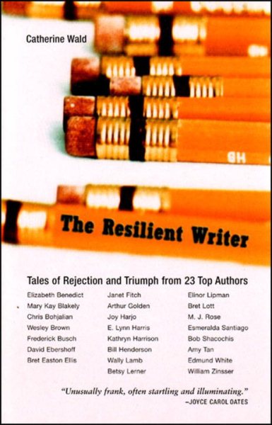 The Resilient Writer: Tales of Rejection and Triumph by 23 Top Authors cover
