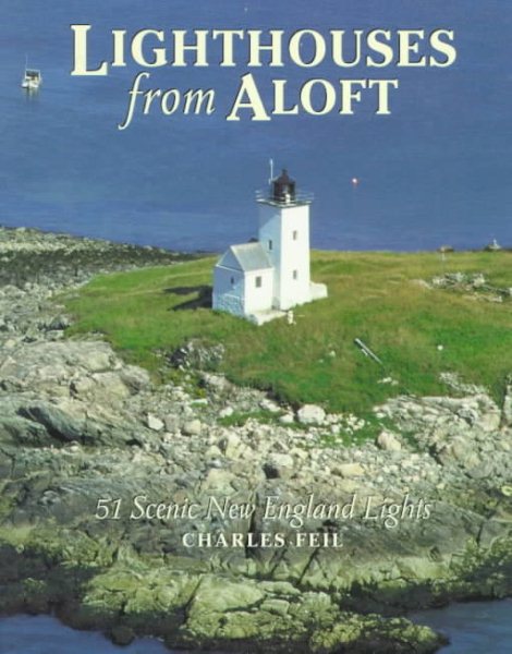 Lighthouses from Aloft: 51 Scenic New England Lights cover
