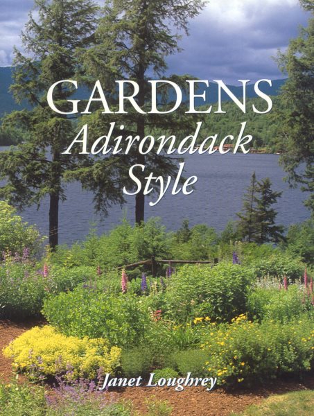 Gardens Adirondack Style cover