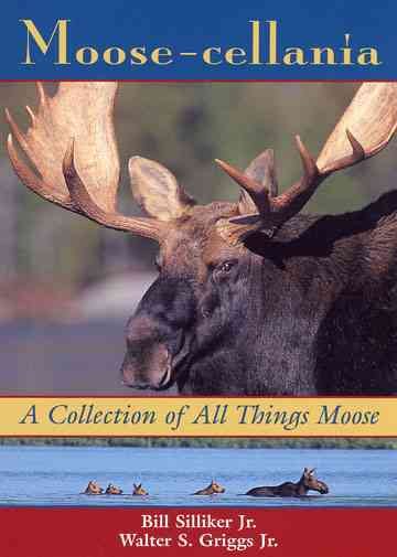 Moose-cellania: A Collection of All Things Moose cover