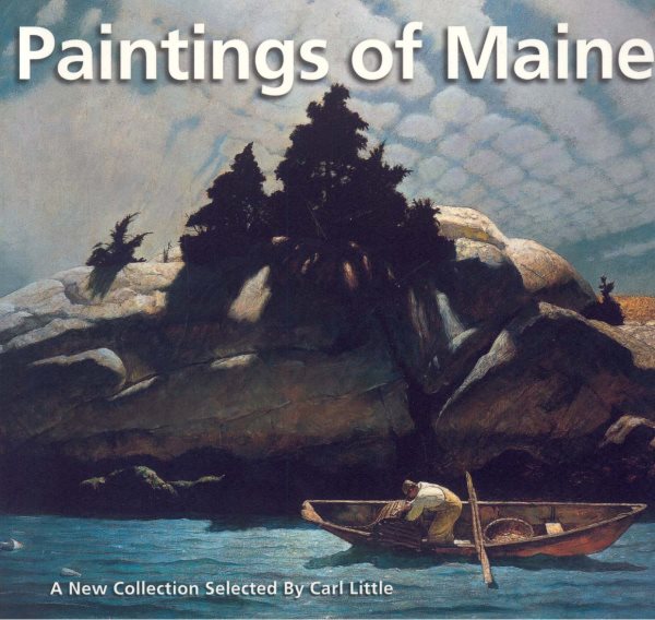 Paintings of Maine: A New Collection Selected by Carl Little cover