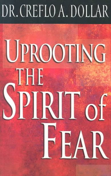 Uprooting the Spirit of Fear cover