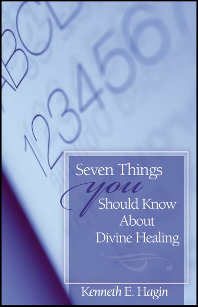 7 Things you Should Know About Divine Healing cover