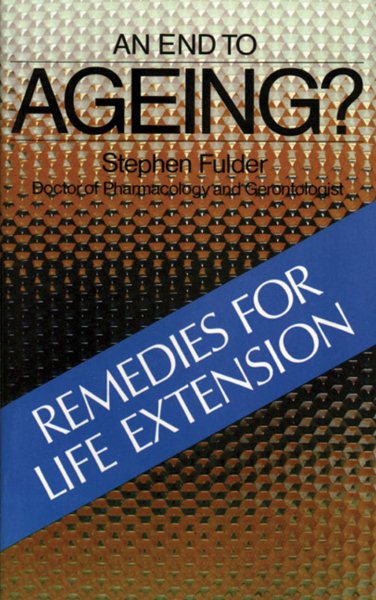 An End to Ageing?: Remedies for Life Extension cover