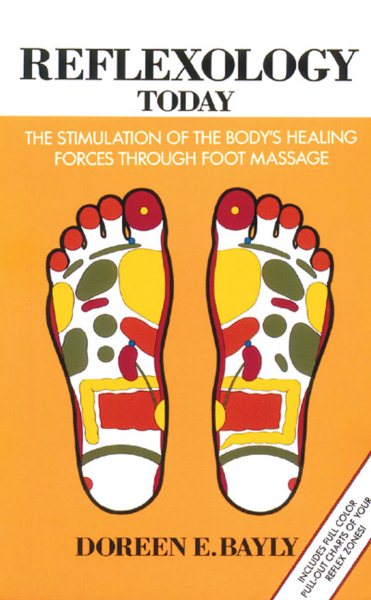 Reflexology Today: The Stimulation of the Body's Healing Forces through Foot Massage cover