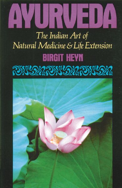 Ayurveda: The Indian Art of Natural Medicine and Life Extension cover