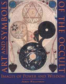 Art and Symbols of the Occult: Images of Power and Wisdom cover