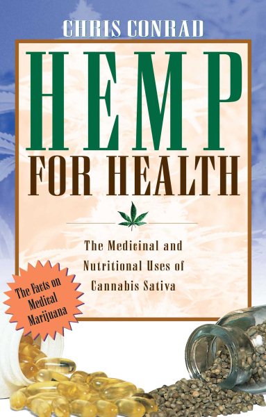 Hemp for Health: The Medicinal and Nutritional Uses of Cannabis Sativa cover