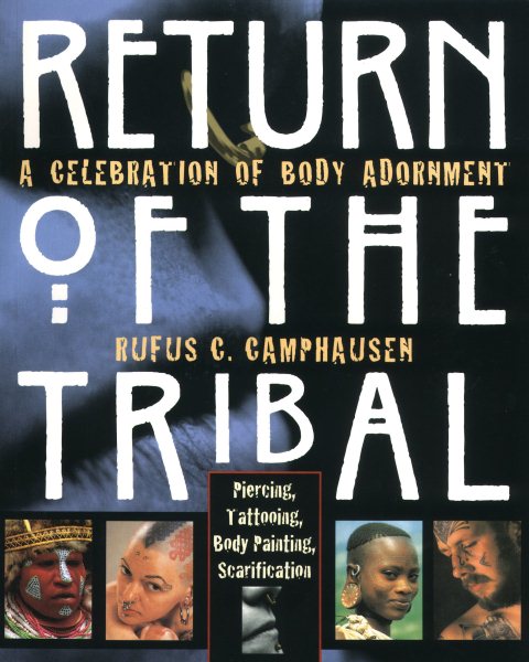 Return of the Tribal: A Celebration of Body Adornment cover