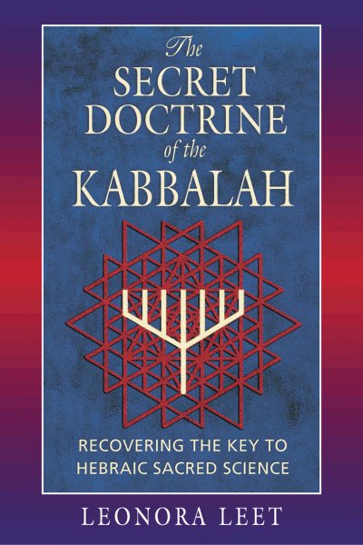 The Secret Doctrine of the Kabbalah: Recovering the Key to Hebraic Sacred Science cover