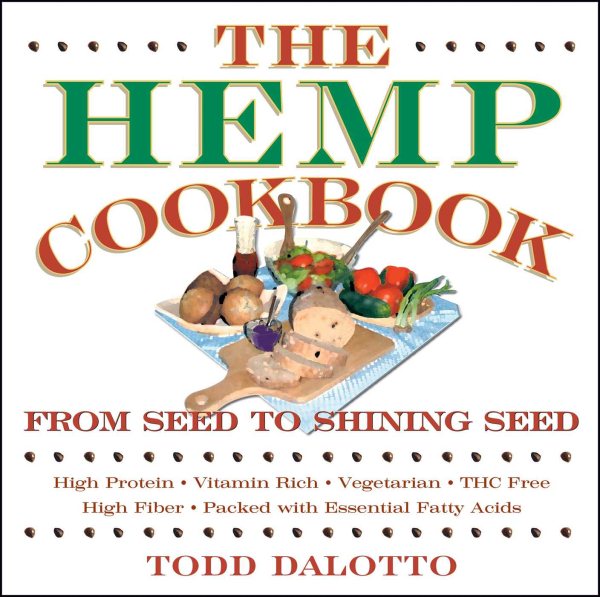 The Hemp Cookbook: From Seed to Shining Seed cover