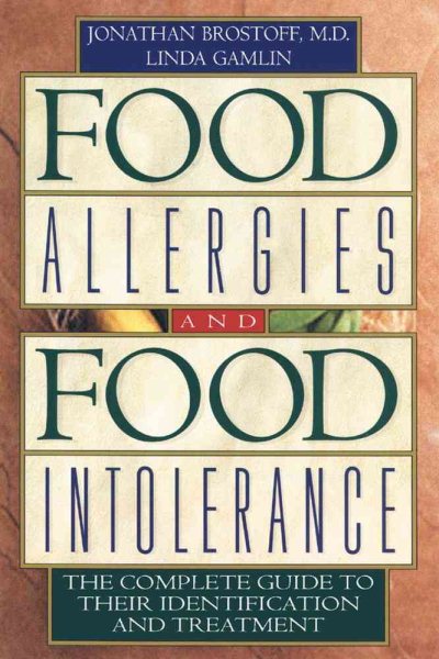 Food Allergies and Food Intolerance: The Complete Guide to Their Identification and Treatment cover