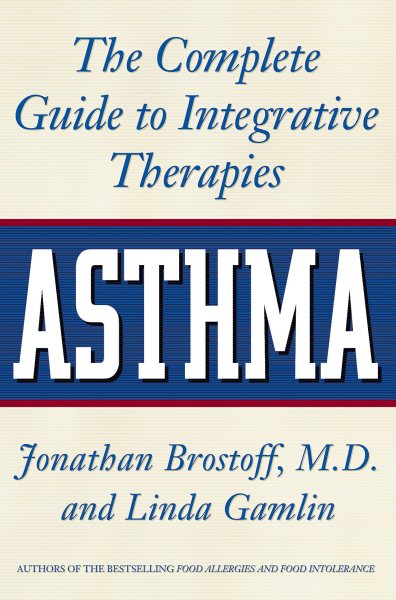 Asthma: The Complete Guide to Integrative Therapies cover