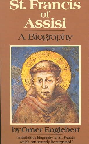 St. Francis of Assisi: A Biography cover