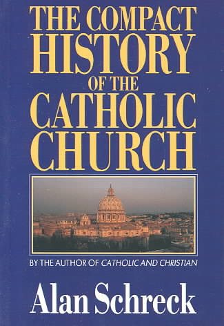 The Compact History of the Catholic Church cover