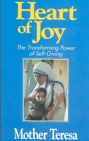 Heart of Joy: The Transforming Power of Self Giving cover