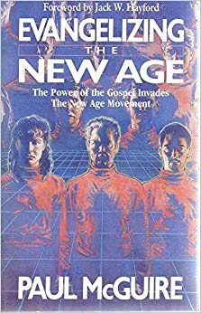 Evangelizing the New Age: The Power of the Gospel Invades the New Age Movement cover