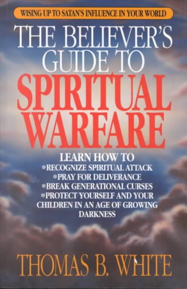 The Believer's Guide to Spiritual Warfare cover