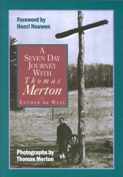 A Seven Day Journey With Thomas Merton cover