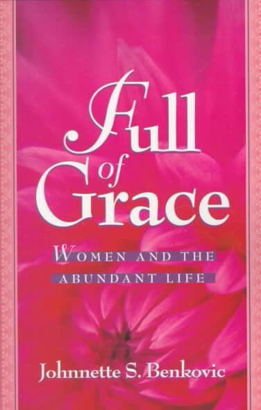 Full of Grace: Women and the Abundant Life cover