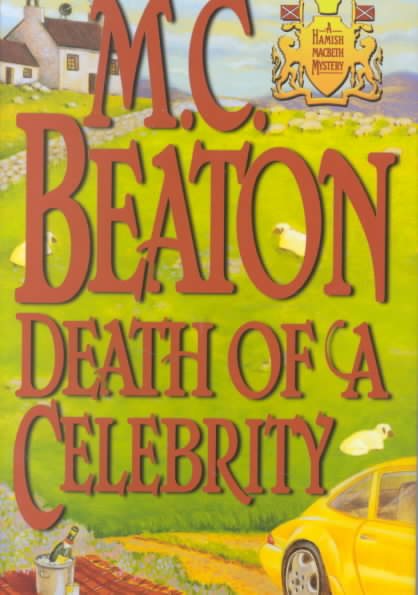 Death of a Celebrity (Hamish Macbeth Mysteries, No. 18) cover