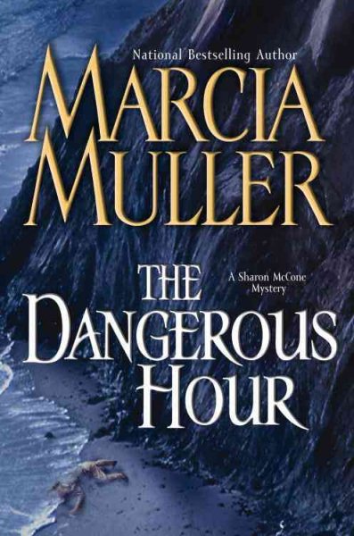 The Dangerous Hour: A Sharon McCone Mystery cover