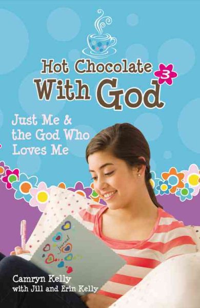 Hot Chocolate With God #3: Just Me & the God Who Loves Me cover