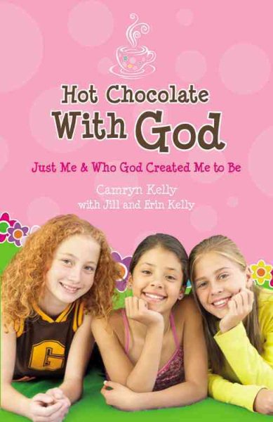 Hot Chocolate with God: Just Me & Who God Created Me to Be cover