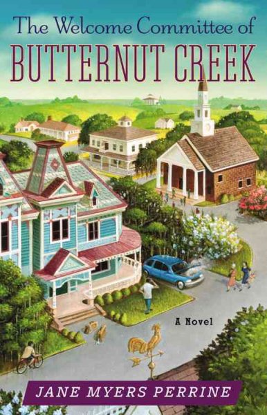 The Welcome Committee of Butternut Creek: A Novel cover