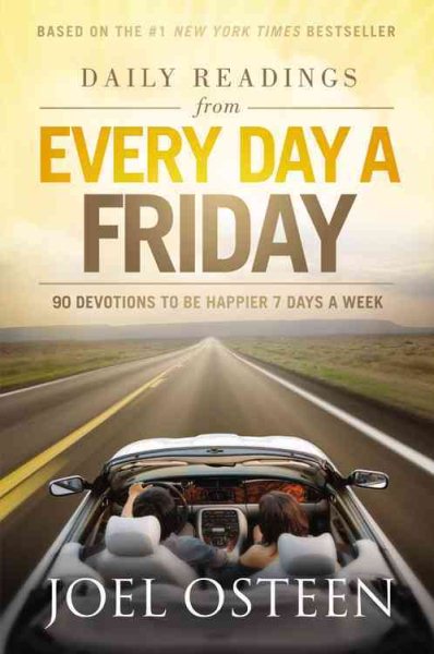 Daily Readings from Every Day a Friday: 90 Devotions to Be Happier 7 Days a Week cover