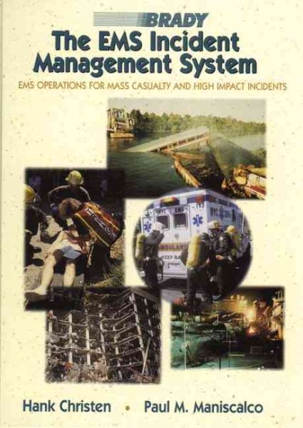 EMS Incident Management System, The: Operations for Mass Casualty and High Impact Incidents cover