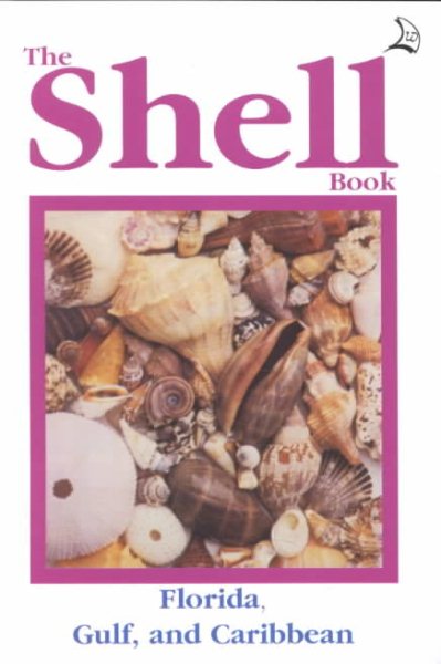 The Shell Book: Florida, Gulf, and the Caribbean cover