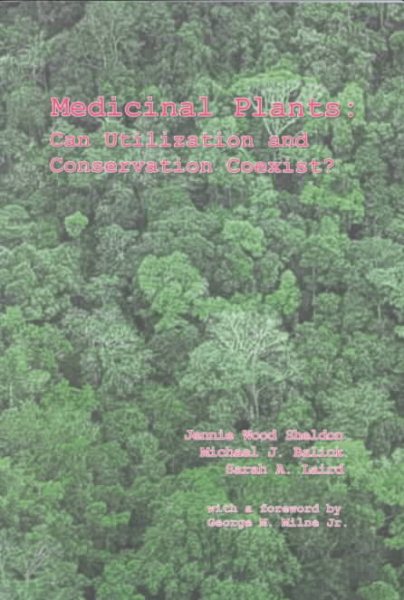 Medicinal Plants: Can Utilization and Conservation Coexist? (Advances in Economic Botany Vol. 12) cover