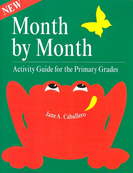 Month by Month: Activity Guide for the Primary Grades cover