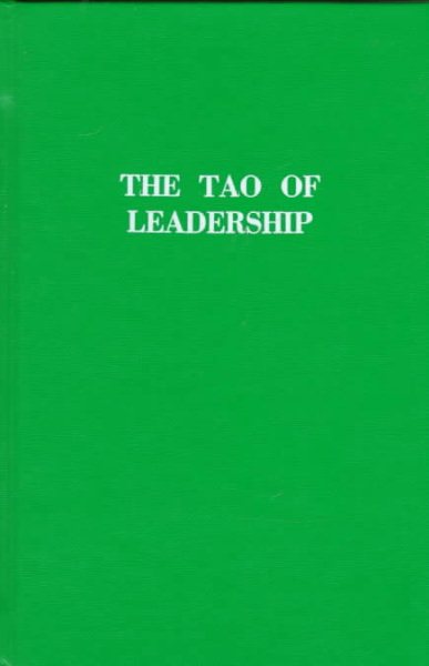 The Tao of Leadership: Lao Tzu's Tao Te Ching Adapted for a New Age cover