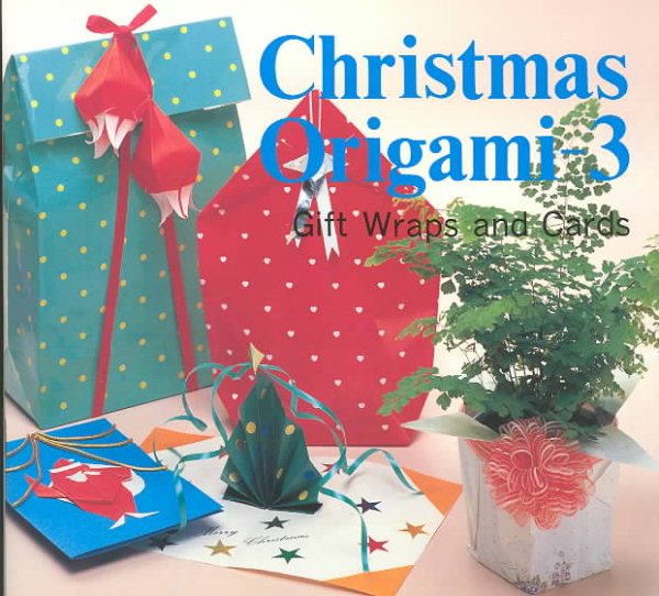 Christmas Origami, Vol. 3: Gift Wrap and Card