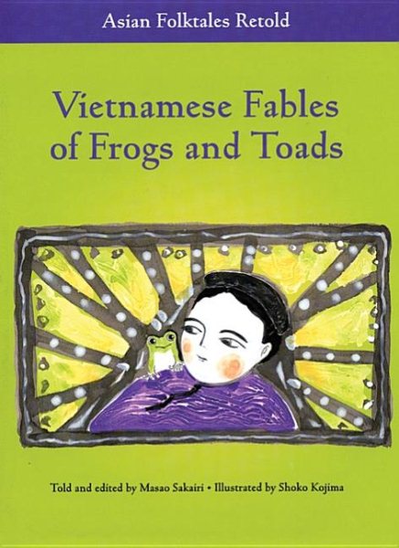 Vietnamese Fables of Frogs and Toads (Asian Folktales Retold) cover